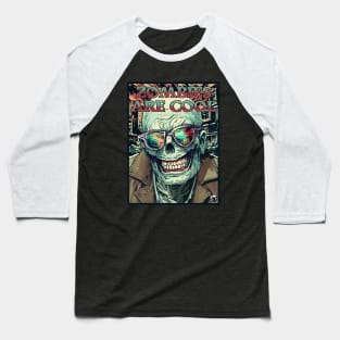 Zombies Are Cool Baseball T-Shirt